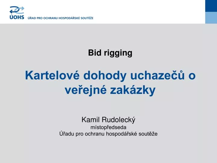 bid rigging kartelov dohody uchaze o ve ejn zak zky