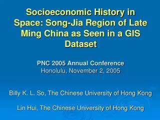 Socioeconomic History in Space: Song-Jia Region of Late Ming China as Seen in a GIS Dataset