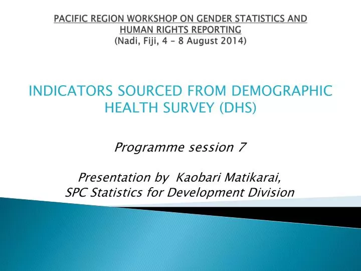 pacific region workshop on gender statistics and human rights reporting nadi fiji 4 8 august 2014