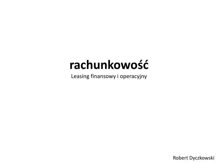 rachunkowo leasing finansowy i operacyjny