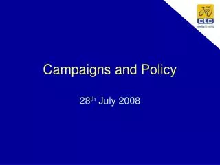 Campaigns and Policy