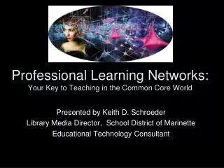 Professional Learning Networks: Your Key to Teaching in the Common Core World