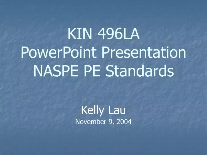 kin 496la powerpoint presentation naspe pe standards