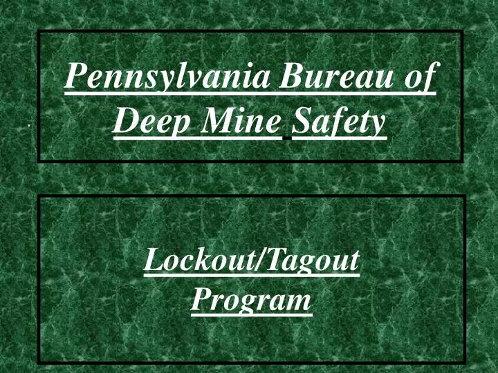 pennsylvania bureau of deep mine safety