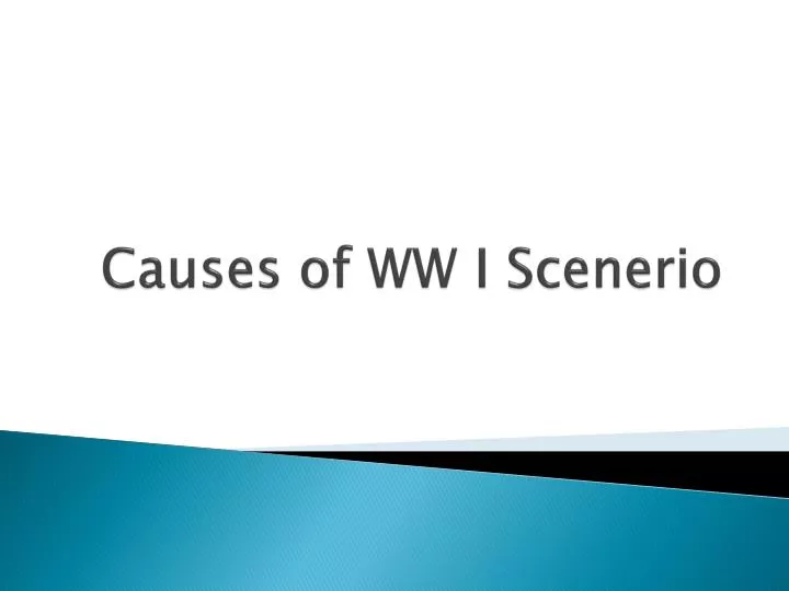 causes of ww i scenerio