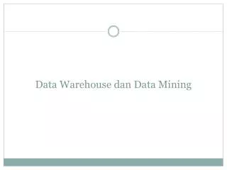 data warehouse dan data mining
