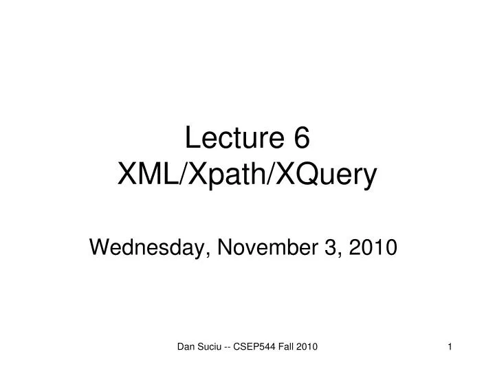 lecture 6 xml xpath xquery