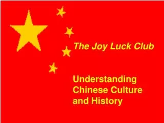 The Joy Luck Club Understanding Chinese Culture and History