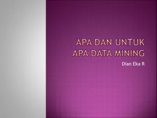 apa dan untuk apa data mining