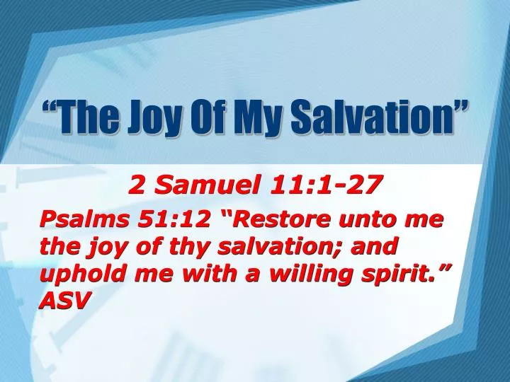 the joy of my salvation
