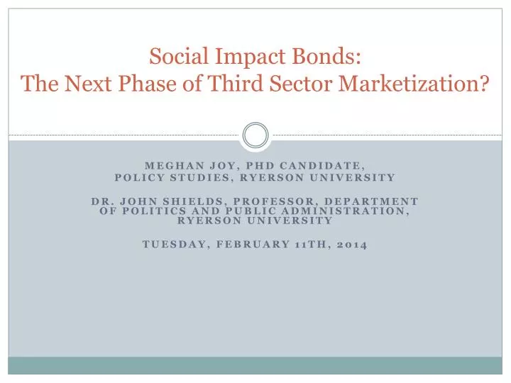 social impact bonds the next phase of third sector marketization