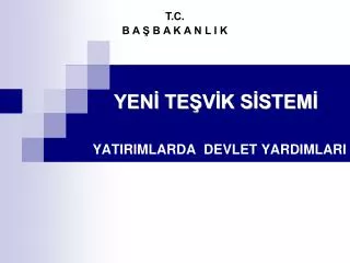 yatirimlarda devlet yardimlari