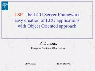 LSF - the LCU Server Framework easy creation of LCU applications with Object Oriented approach
