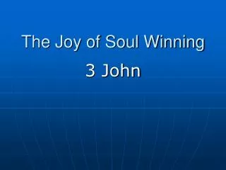 The Joy of Soul Winning