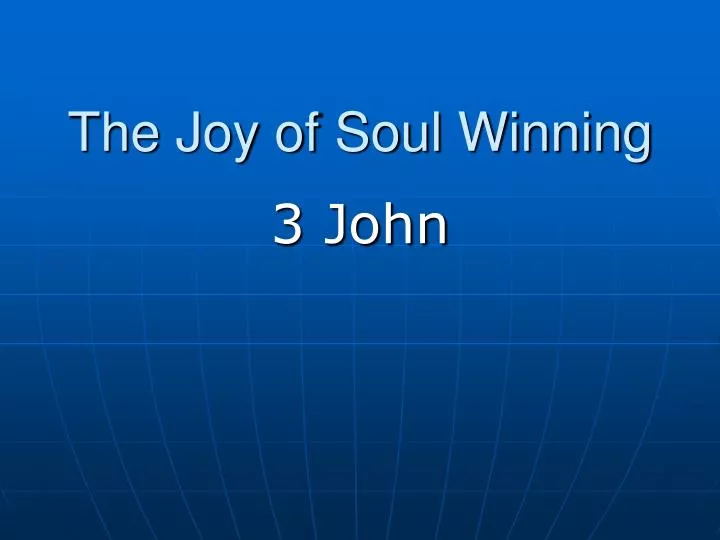 the joy of soul winning