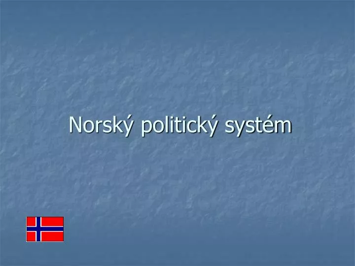 norsk politick syst m