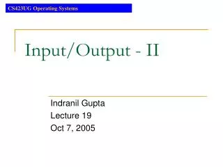 Input/Output - II