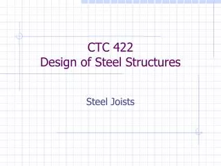 CTC 422 Design of Steel Structures