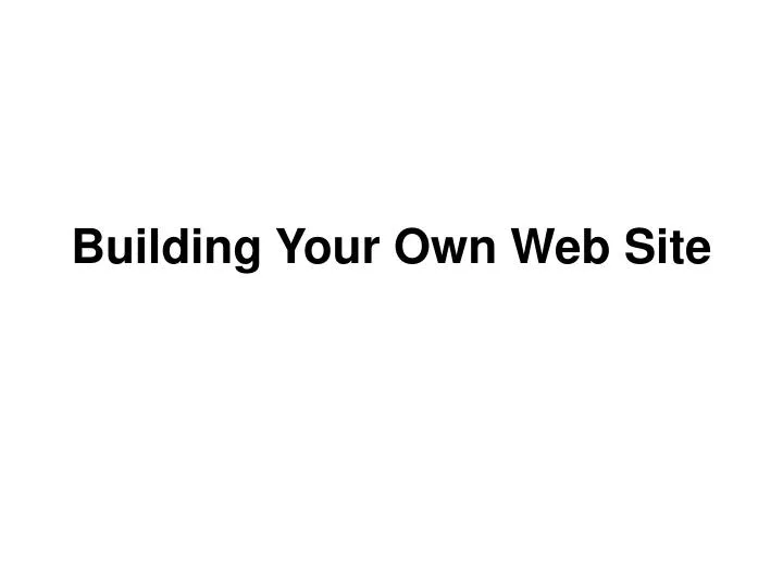 building your own web site