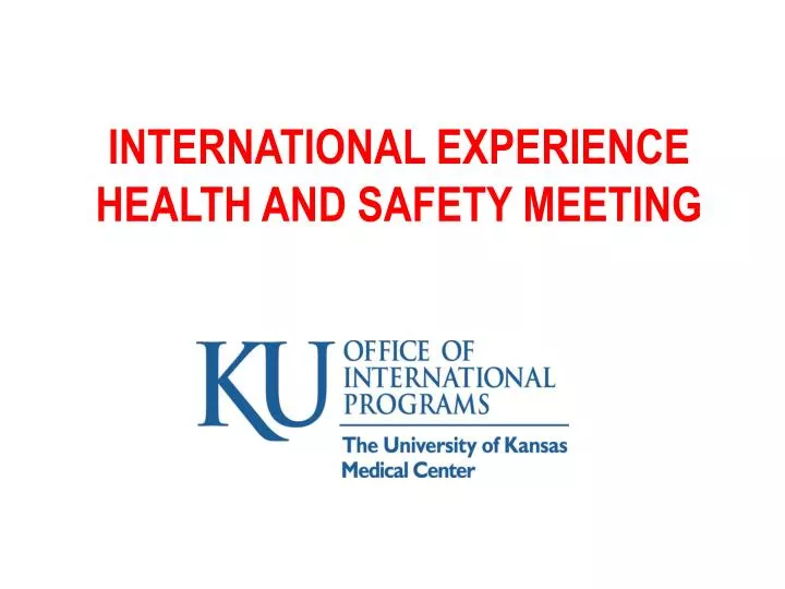 international experience health and safety meeting