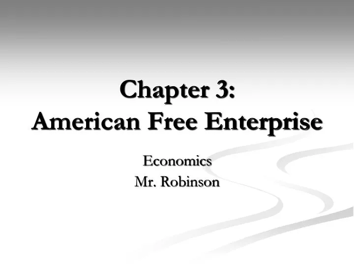 chapter 3 american free enterprise