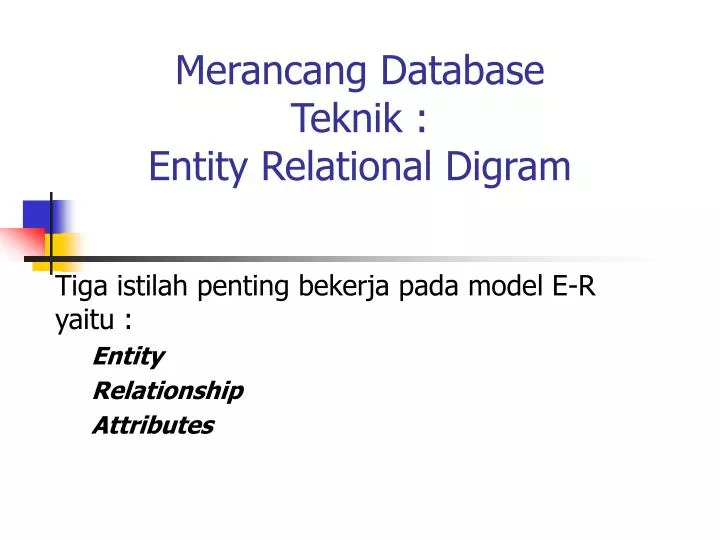 merancang database teknik entity relational digram