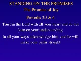 STANDING ON THE PROMISES The Promise of Joy