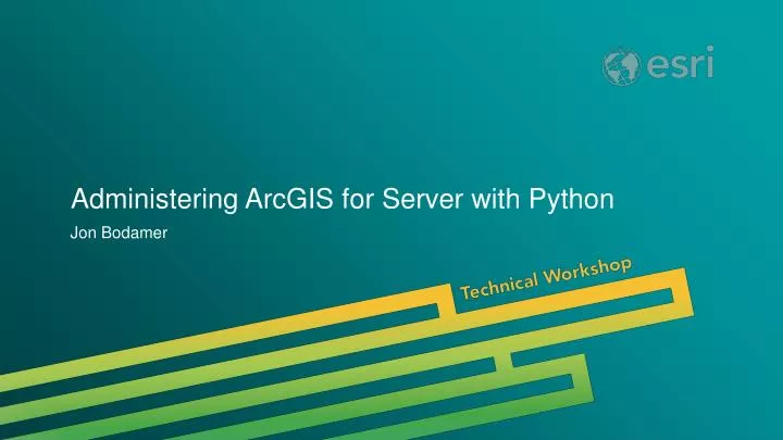 administering arcgis for server with python