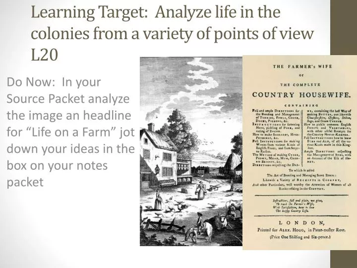 learning target analyze life in the colonies from a variety of points of view l20