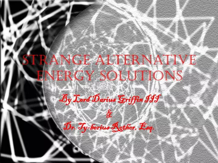 strange alternative energy solutions