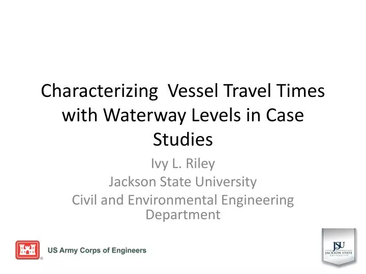 characterizing vessel travel times with waterway levels in case studies