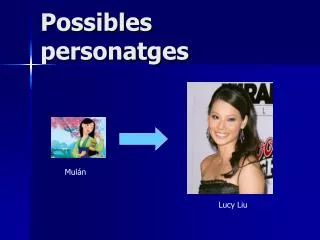 possibles personatges