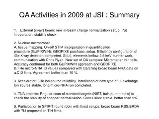 QA Activities in 2009 at JSI : Summary