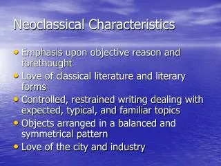 Neoclassical Characteristics
