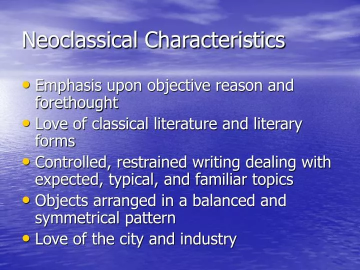 neoclassical characteristics