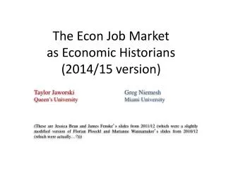 The Econ Job Market as Economic Historians (2014/15 version)