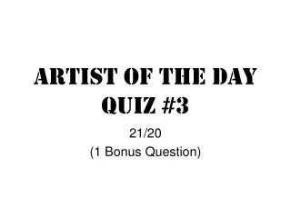 Artist of the Day Quiz #3