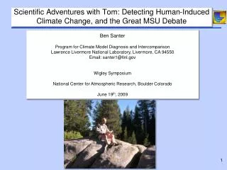 Scientific Adventures with Tom: Detecting Human-Induced Climate Change, and the Great MSU Debate