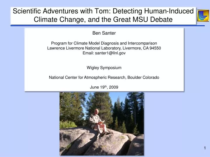 scientific adventures with tom detecting human induced climate change and the great msu debate