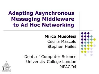 Adapting Asynchronous Messaging Middleware to Ad Hoc Networking