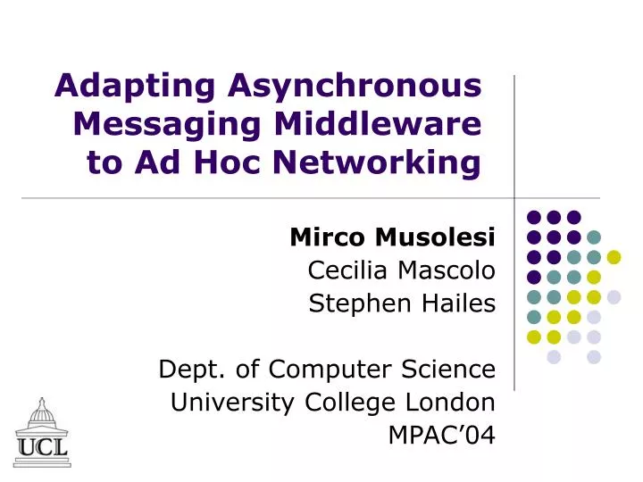 adapting asynchronous messaging middleware to ad hoc networking