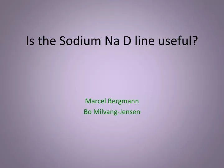 is the sodium na d line useful