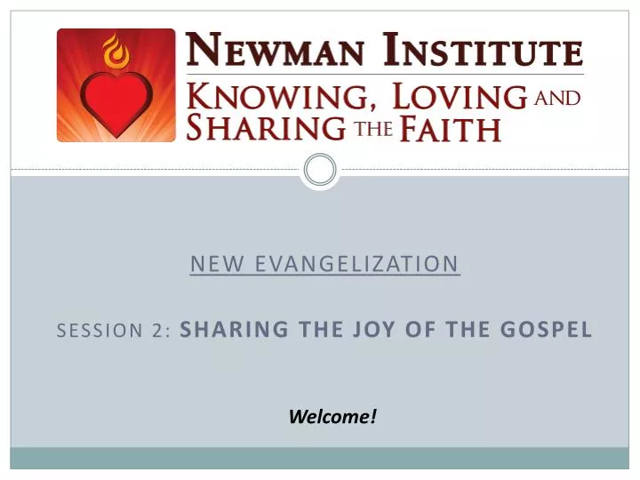 new evangelization session 2 sharing the joy of the gospel