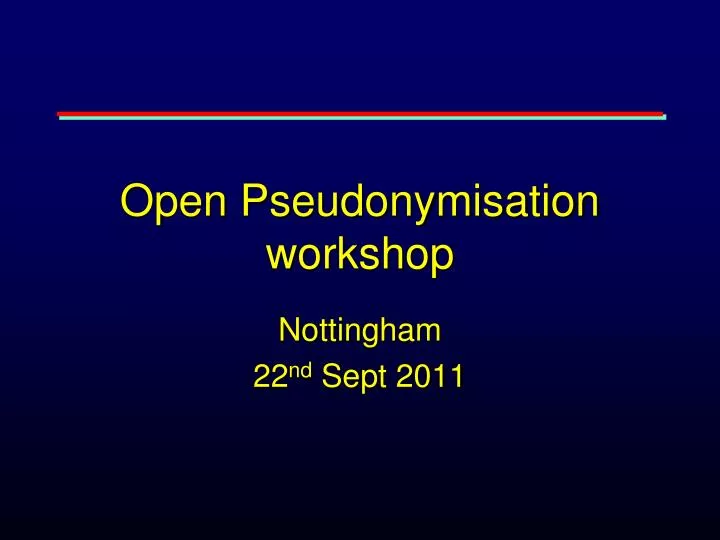 open pseudonymisation workshop