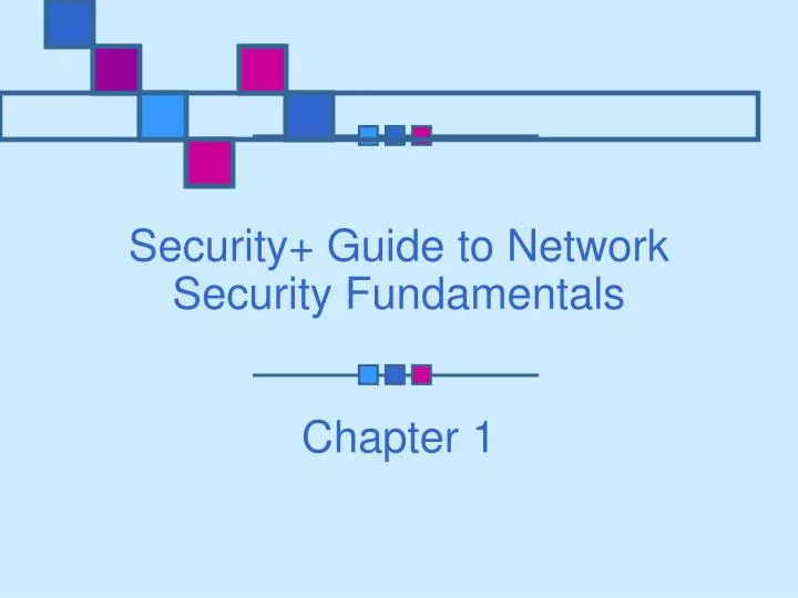 security guide to network security fundamentals chapter 1