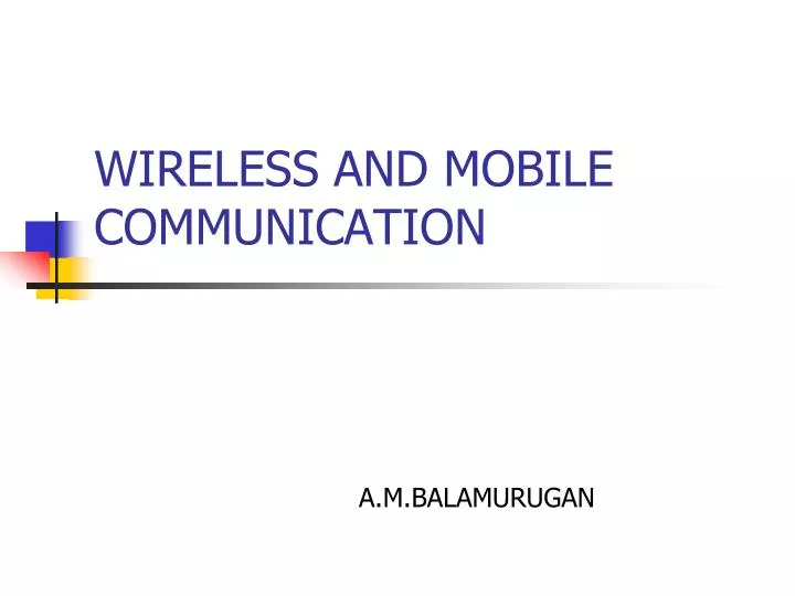 wireless and mobile communication
