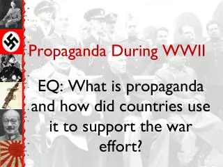Propaganda During WWII