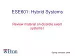 ESE601: Hybrid Systems - slide 1