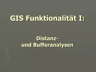 gis funktionalit t i distanz und bufferanalysen