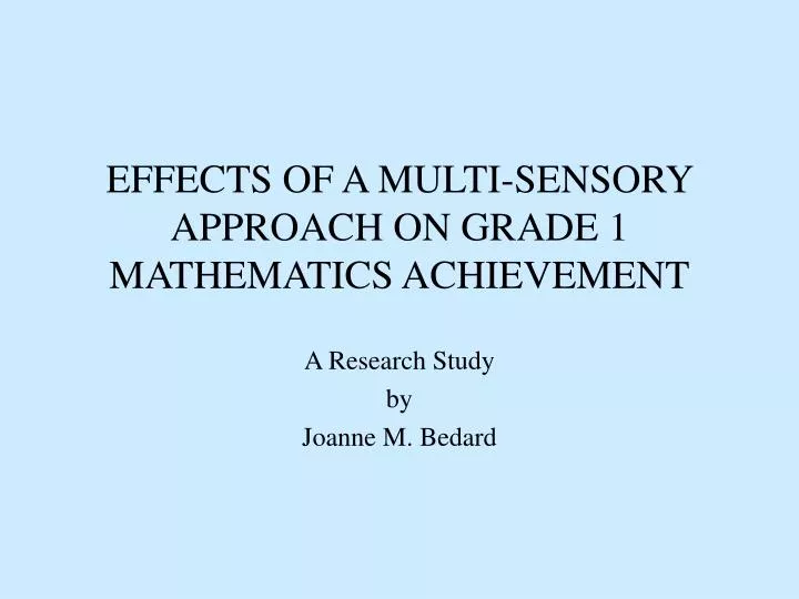 effects of a multi sensory approach on grade 1 mathematics achievement